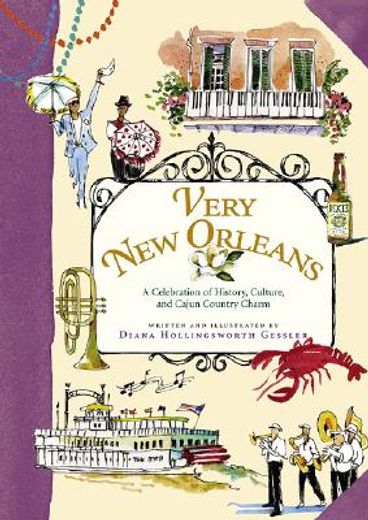 very new orleans,a celebration of history, culture, and cajun country charm