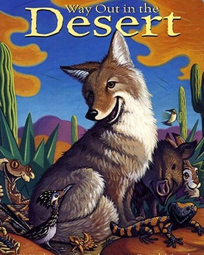 way out in the desert (en Inglés)