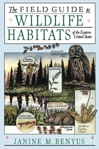 the field guide to wildlife habitats of the eastern united states (en Inglés)