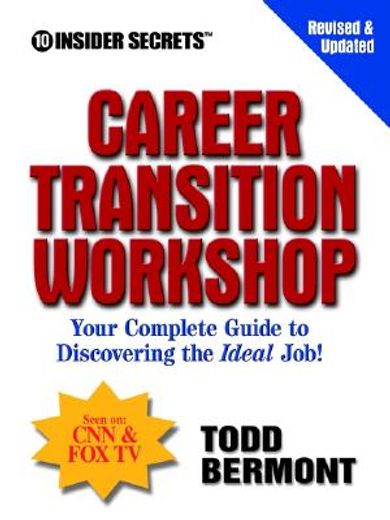 10 insider secrets career transition workshop,your complete guide to discovering the ideal job