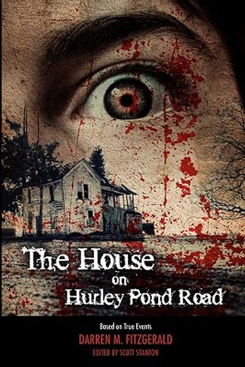 the house on hurley pond road (en Inglés)