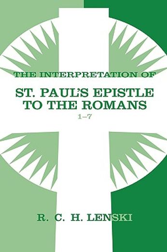 interpretation of st paul´s epistle to the romans 1-7