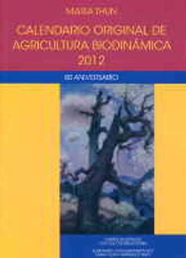 Calendario original de agricultura biodinamica 2012