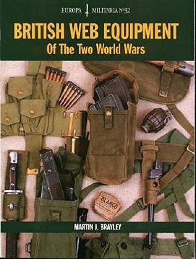 British web Equipment of the two World Wars (en Inglés)