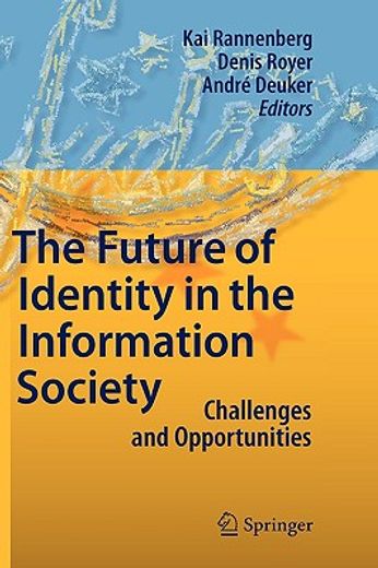 the future of identity in the information society,challenges and opportunities