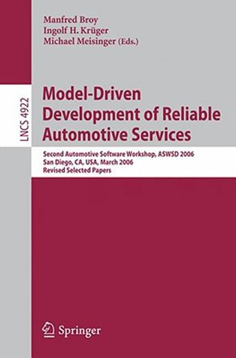 model-driven development of reliable automotive services,second automotive software workshop, aswsd 2006, san diego, ca, usa, march 15-17, 2006, revised sele