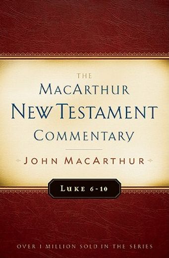 luke 6-10,new testament commentary
