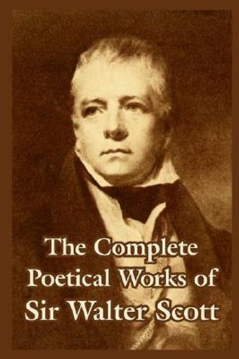 the complete poetical works of sir walter scott,