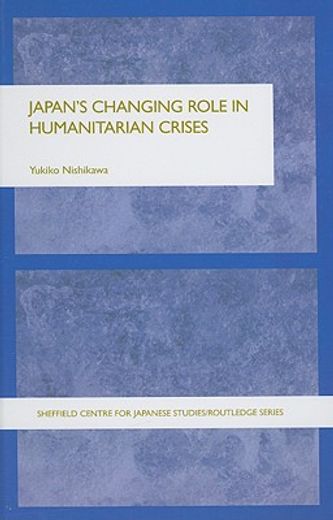 japan´s changing role in humanitarian crises