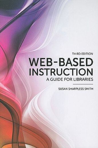 web-based instruction,a guide for libraries