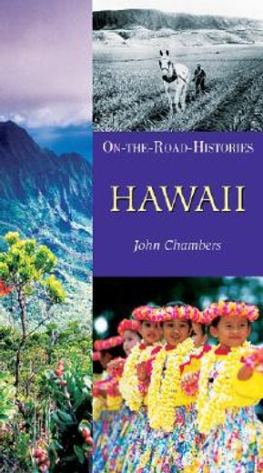 Hawaii (on the Road Histories): On-The-Road Histories (en Inglés)