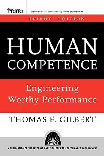 human competence,engineering worthy performance: tribute edition (en Inglés)