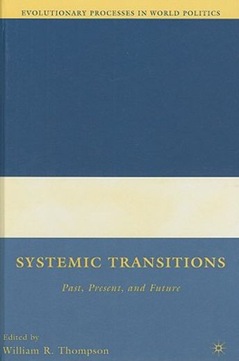 systemic transitions,past, present, and future