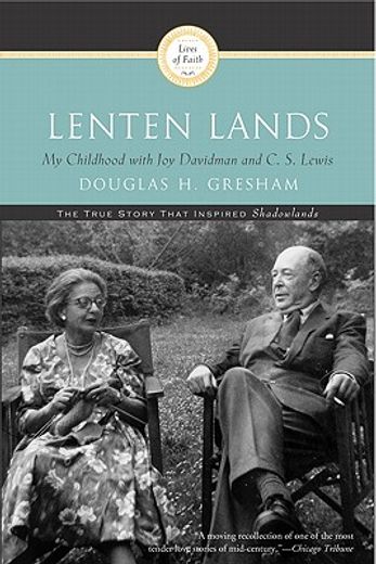 Lenten Lands: My Childhood with Joy Davidman and C.S. Lewis (in English)
