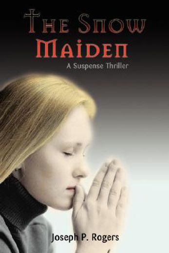 the snow maiden:a suspense thriller
