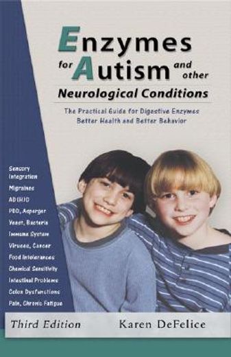 enzymes for autism and other neurological conditions,updated third edition