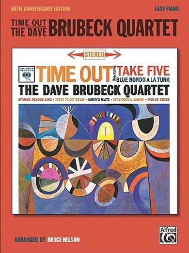 time out -- the dave brubeck quartet,50th anniversary (easy piano)