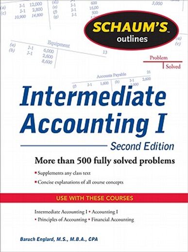 schaums outline of intermediate accounting i (en Inglés)