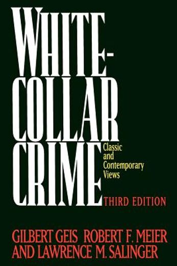 white-collar crime,classic and contemporary views