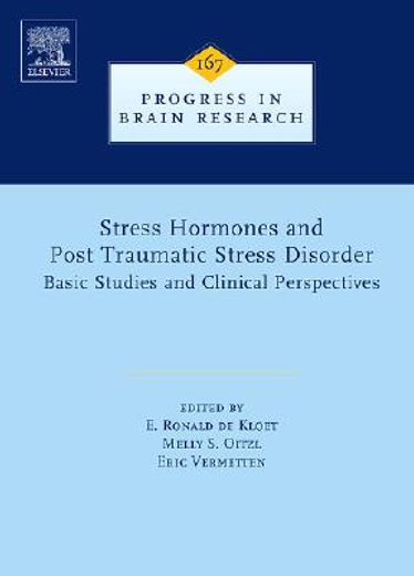 stress hormones and post traumatic stress disorder,basic studies and clinical perspectives