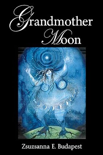 grandmother moon (en Inglés)