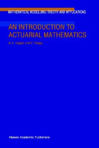 an introduction to actuarial mathematics