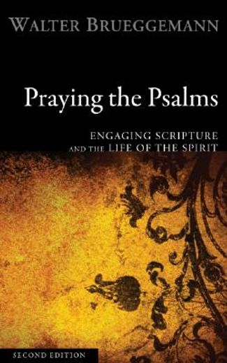 praying the psalms: engaging scripture and the life of the spirit (in English)