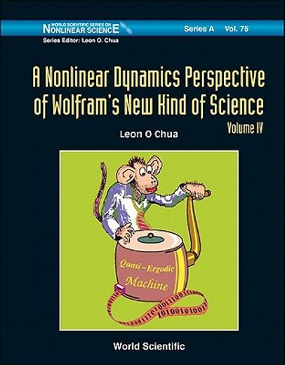 Nonlinear Dynamics Perspective of Wolfram's New Kind of Science, a (Volume IV) (en Inglés)