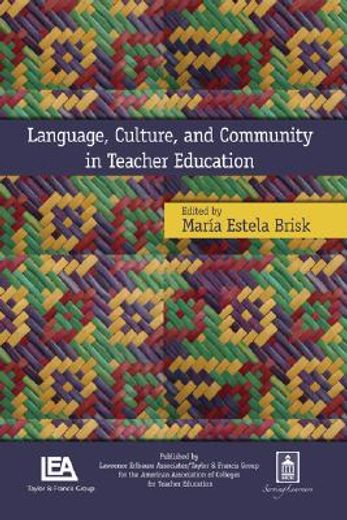 language, culture, and community in teacher education