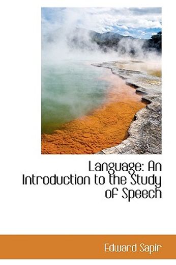 language: an introduction to the study of speech