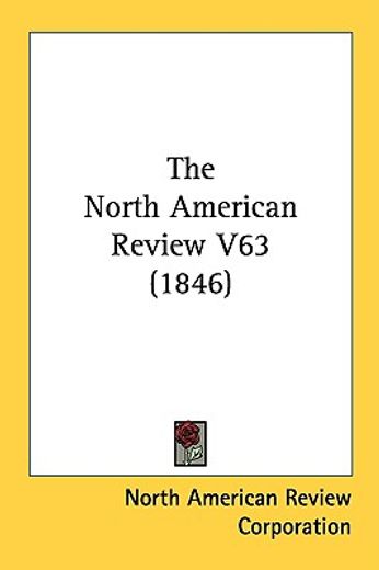 the north american review v63 (1846)