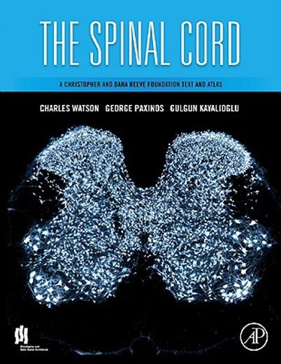 the spinal cord,a christopher and dana reeve foundation text and atlas