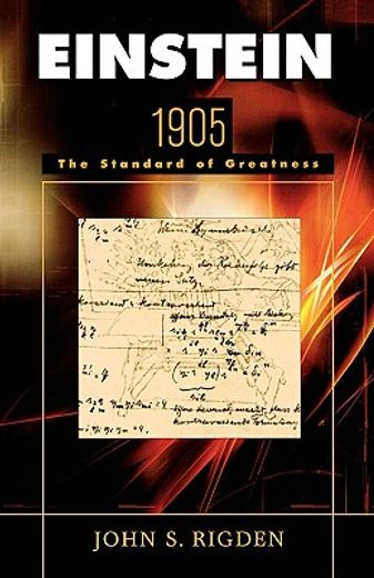 einstein 1905,the standard of greatness (en Inglés)