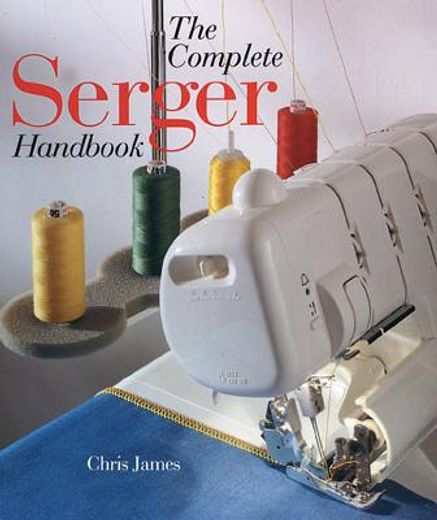the complete serger handbook (en Inglés)