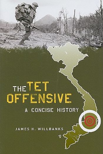 the tet offensive,a concise history