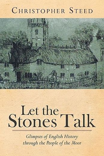 let the stones talk (en Inglés)