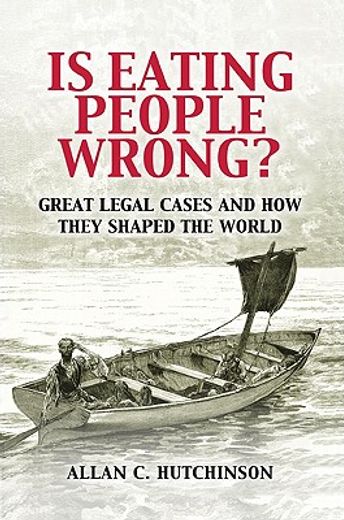 is people eating wrong?,great legal cases and how they shaped the world (en Inglés)