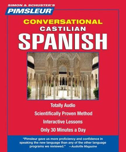 castilian spanish, conversational: learn to speak and understand castilian spanish with pimsleur language programs (en Inglés)