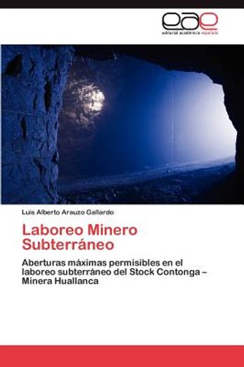 laboreo minero subterr neo (in Spanish)