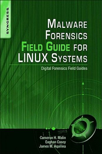 malware forensic field guide for unix systems,digital forensics field guides