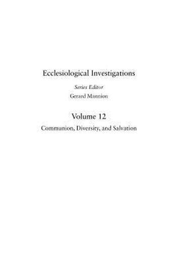 communion, diversity and salvation,the contribution of jean-marie tillard to systematic ecclesiology