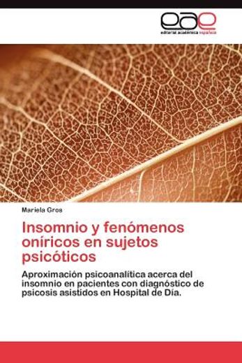 insomnio y fen menos on ricos en sujetos psic ticos (in Spanish)