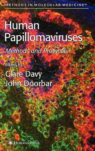 human papillomaviruses,methods and protocols