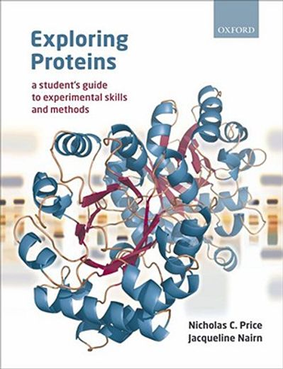 exploring proteins,a student´s guide to experimental skills and methods