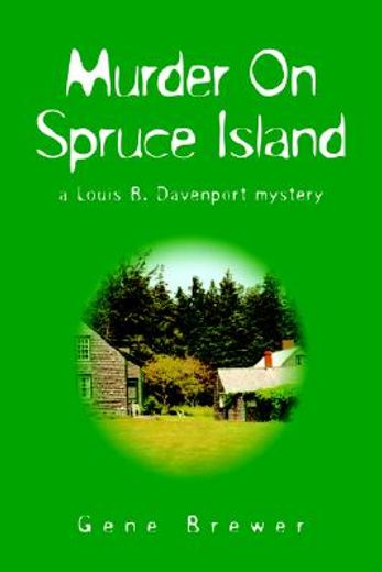 murder on spruce island,a louis b. davenport mystery
