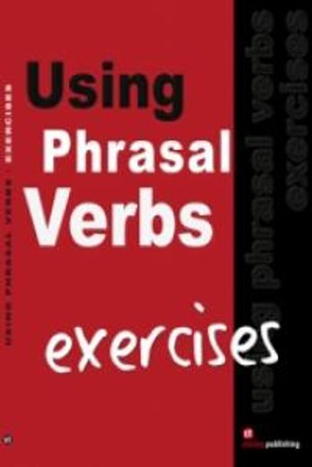 Exercices - Using Phrasal Verbs (in Spanish)