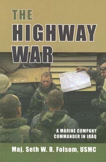 the highway war,a marine company commander in iraq