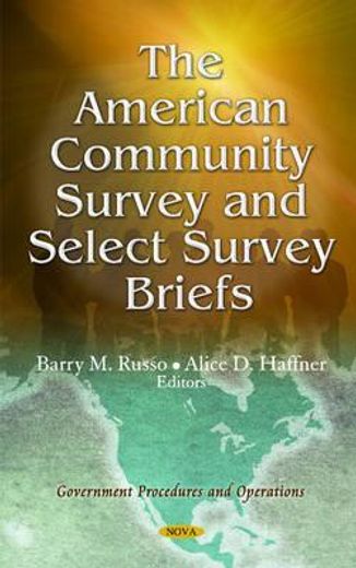 the american community survey and select survey briefs