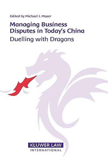 managing business disputes in today´s china,duelling with dragons