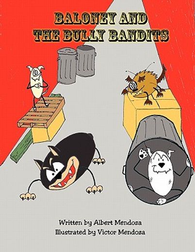 baloney and the bully bandits (en Inglés)